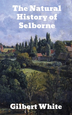 The Natural History of Selborne 1774415348 Book Cover