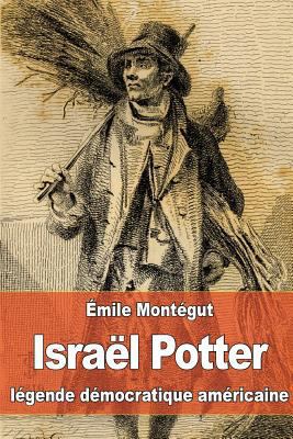 Israël Potter: légende démocratique américaine [French] 1530839629 Book Cover