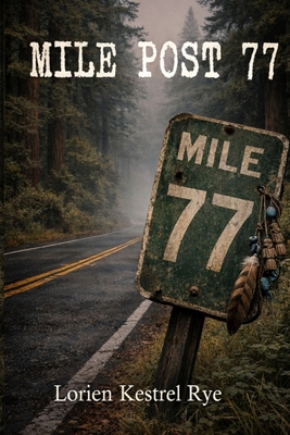 Mile Post 77 B0GXHT7F15 Book Cover