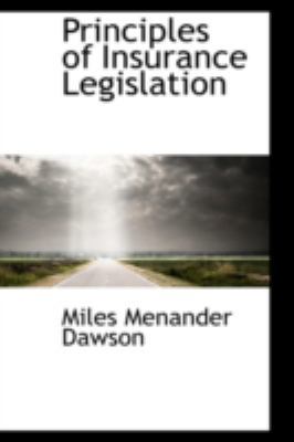 Principles of Insurance Legislation 0559173814 Book Cover