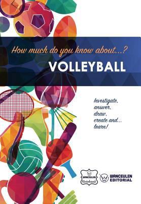 How much do you know about... Volleyball 1981913025 Book Cover