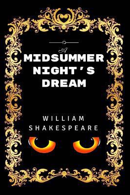A Midsummer Night's Dream: Premium Edition - Il... 1530845130 Book Cover