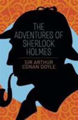 The Adventures of Sherlock Holmes 1785999281 Book Cover