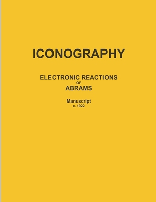 Iconography: ELECTRONIC REACTIONS OF ABRAMS (Ma... 0359437222 Book Cover