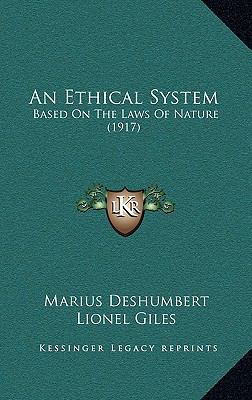 An Ethical System: Based On The Laws Of Nature ... 1166518272 Book Cover