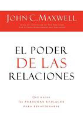 El Poder de Las Relaciones: Lo Que Distingue a ... [Spanish] 1602553092 Book Cover