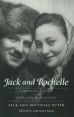 Jack and Rochelle: A Holocaust Story of Love an... 1555972438 Book Cover