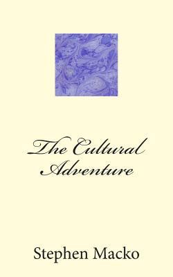 The Cultural Adventure 1502956853 Book Cover