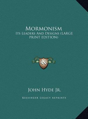 Mormonism: Its Leaders and Designs [Large Print] 1169914853 Book Cover