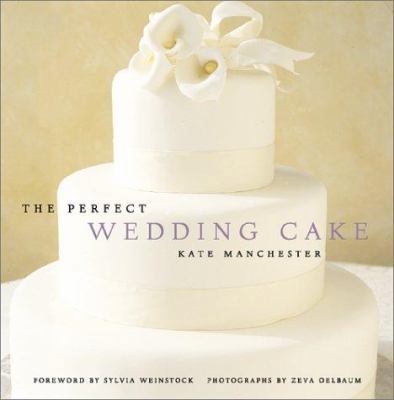 The Perfect Wedding Cake 1584790849 Book Cover