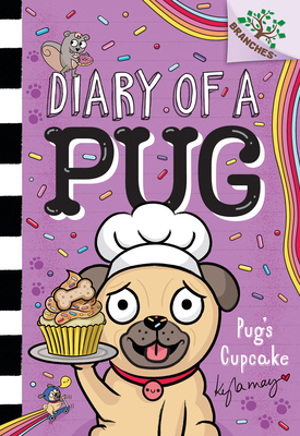 Pug's Cupcake: A Branches Book (Diary of a Pug ... 154613929X Book Cover
