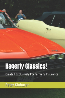 Hagerty Classics!: Created Exclusively For Farm... B0CMVNZSH3 Book Cover