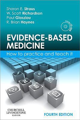 Evidence-Based Medicine: How to Practice and Te... 0702031275 Book Cover