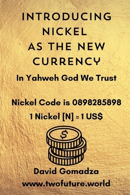 Introducing Nickel As The New Currency B0DB81YFG6 Book Cover