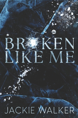 Broken Like Me B0H2F57TFT Book Cover