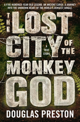 The Lost City of the Monkey God 1786695014 Book Cover