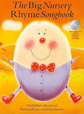 The Big Nursery Rhyme Songbook Book [With CD (A... 1847725791 Book Cover