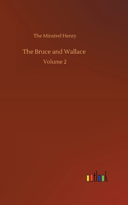The Bruce and Wallace: Volume 2 3752399899 Book Cover