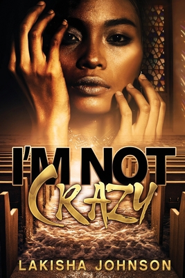I'm Not Crazy B08DSSCNCR Book Cover
