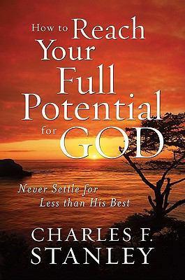 How to Reach Your Full Potential for God [Large Print] 1594153574 Book Cover