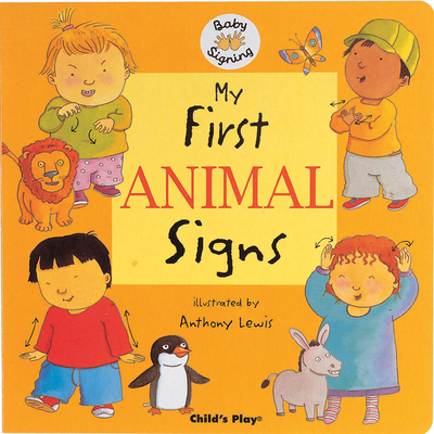 My First Animal Signs: BSL 1904550762 Book Cover