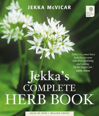 Jekka’s Complete Herb Book 1856267806 Book Cover