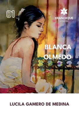 Blanca Olmedo [Spanish] B0DB5FFF8S Book Cover
