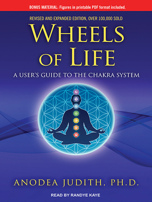 Wheels of Life: A User's Guide to the Chakra Sy... 1494556804 Book Cover