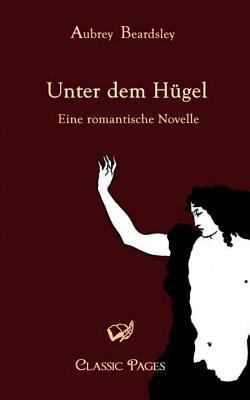 Unter Dem Hugel [German] 3867411883 Book Cover