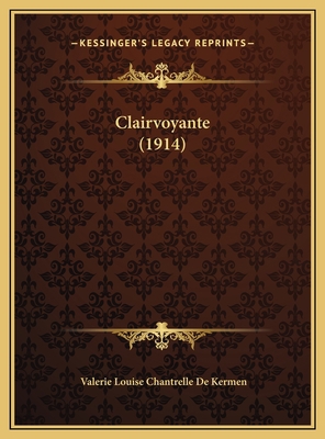 Clairvoyante (1914) [French] 1169624707 Book Cover