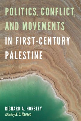 Politics, Conflict, and Movements in First-Cent... B0CK3MXXBC Book Cover