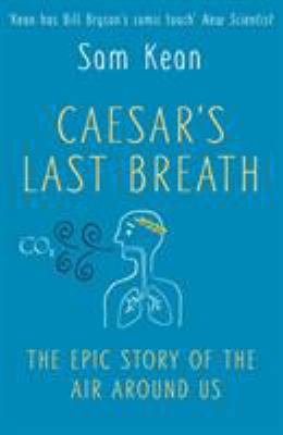 Caesar's Last Breath - the Epic Story of the Ai... 0857525131 Book Cover