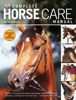 Complete Horse Care Manual 0756671604 Book Cover