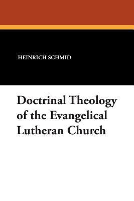 Doctrinal Theology of the Evangelical Lutheran ... 1434436543 Book Cover