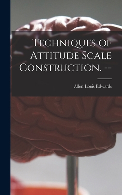 Techniques of Attitude Scale Construction. -- 1013713907 Book Cover