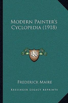 Modern Painter's Cyclopedia (1918) 1164946536 Book Cover