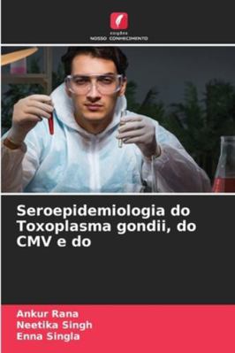 Seroepidemiologia do Toxoplasma gondii, do CMV ... [Portuguese] 6208873673 Book Cover