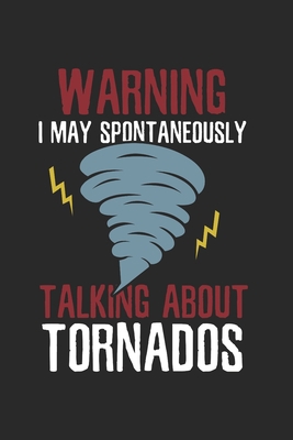 Weather Forecaster Talk about tornados Notebook... 1712537970 Book Cover