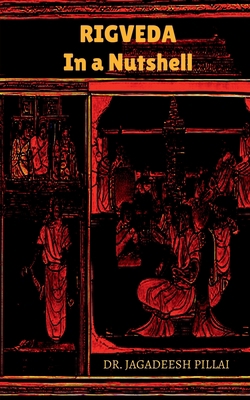 RIGVEDA - In a Nutshell B0BPYBMG3J Book Cover