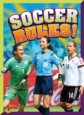 Soccer Rules! 1680721682 Book Cover