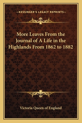 More Leaves From the Journal of A Life in the H... 1162770627 Book Cover