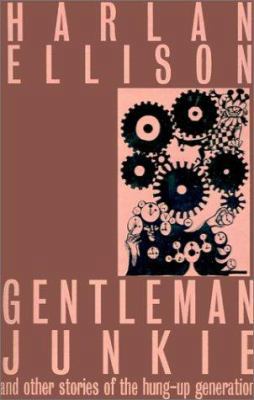 Gentleman Junkie 0759229880 Book Cover