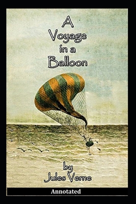 Paperback A Voyage in a Balloon Annotated Book