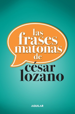 Las Frases Matonas / Killer Phrases [Spanish] 0882723758 Book Cover