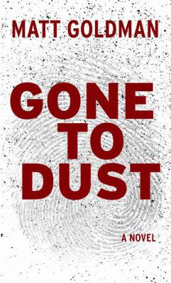 Gone to Dust [Large Print] 1432843311 Book Cover