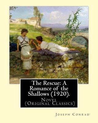 The Rescue: A Romance of the Shallows (1920).NO... 1542785642 Book Cover
