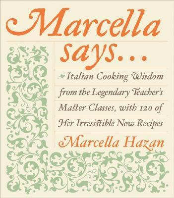 Marcella Says...: Italian Cooking Wisdom from t... B000CC49RG Book Cover