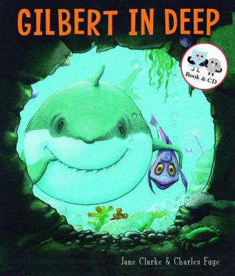 Gilbert in Deep 1847384099 Book Cover