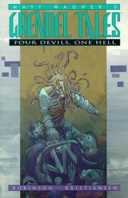 Matt Wagner's Grendel Tales: Four Devils, One Hell 1569710279 Book Cover
