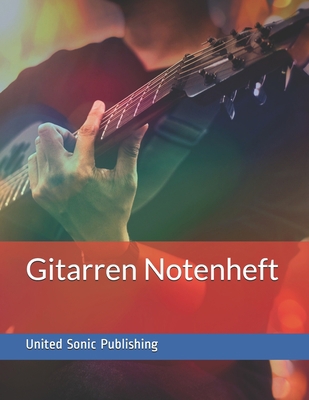 Gitarren Notenheft [German] 1673167578 Book Cover